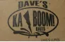 Dave's Ka Boom Dave's Ka Boom