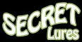 Secret Lures Secret Lures